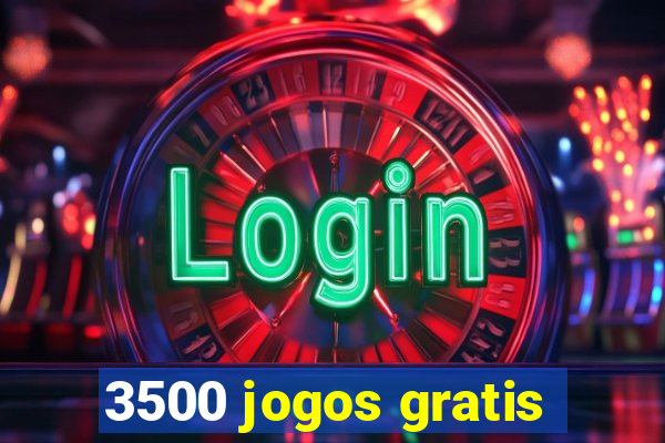 3500 jogos gratis